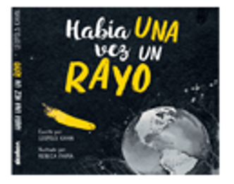 HABIA UNA VEZ UN RAYO