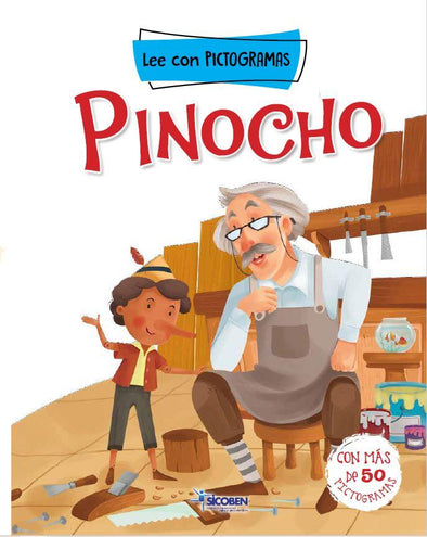 Lee con Pictogramas - Historias Clásicas con más de 50 Pictogramas - Pinocho